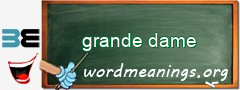 WordMeaning blackboard for grande dame